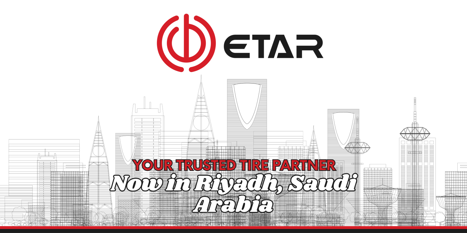 Etar Your Trusted Tire Partner Now in Riyadh, Saudi Arabia